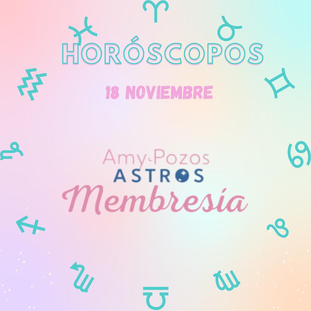Horóscopos jueves 18 de noviembre 2021