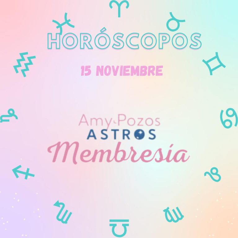 Horóscopos lunes 15 de noviembre 2021