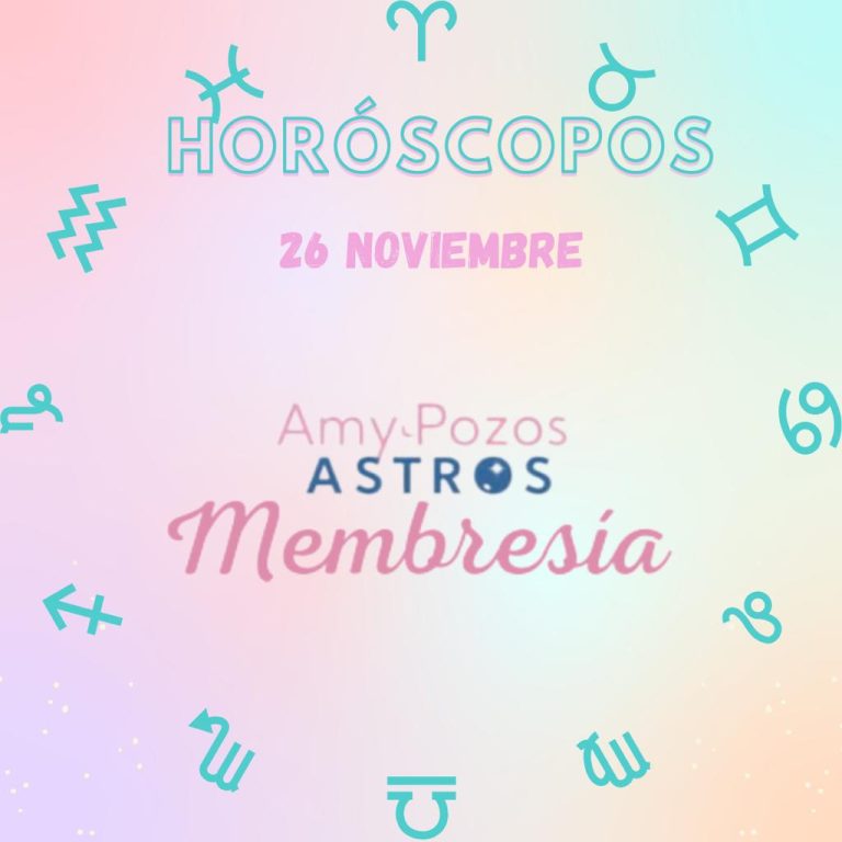 Horóscopos viernes 26 de noviembre 2021